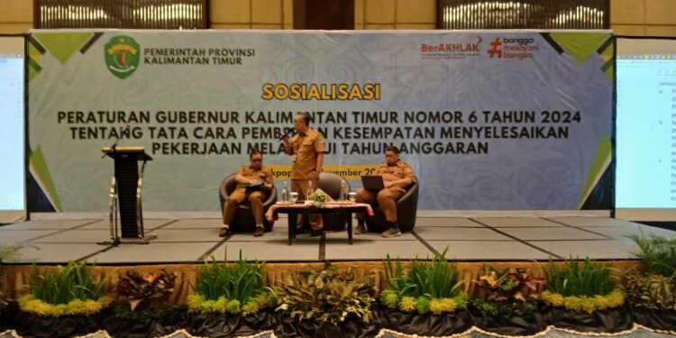 Sosialisasi Pergub Kaltim 2024 tentang Pekerjaan Melampaui Tahun Anggaran