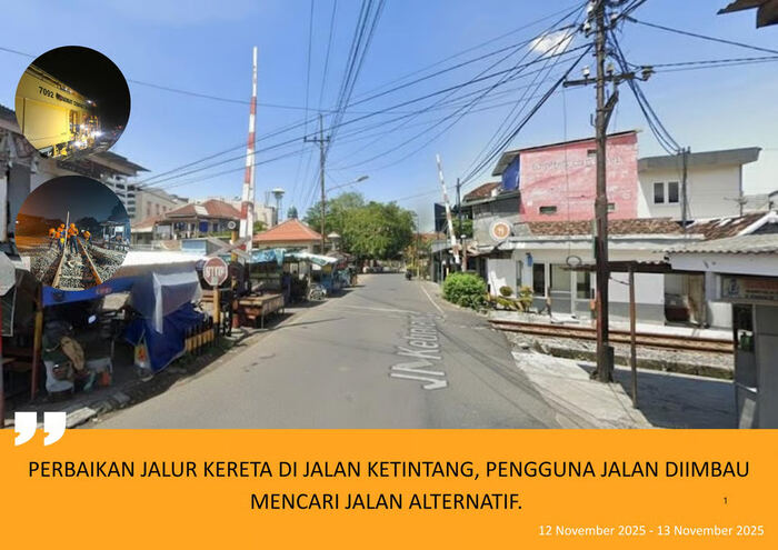 Perlintasan Sebidang no 3 Jalan Ketintang Surabaya Diperbaiki, Pengendara Supaya Antisipasi